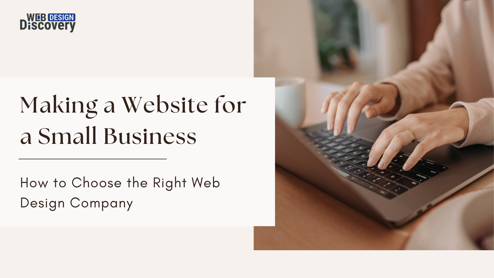 Making a Website for a Small Business: How to Choose the Right Web Design Company